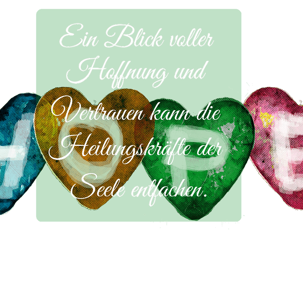 4 Herzen auf jedem Herz steht ein Buchstabe, die das Wort HOPE ergeben. Darauf noch der Sinnspruch abgebildet