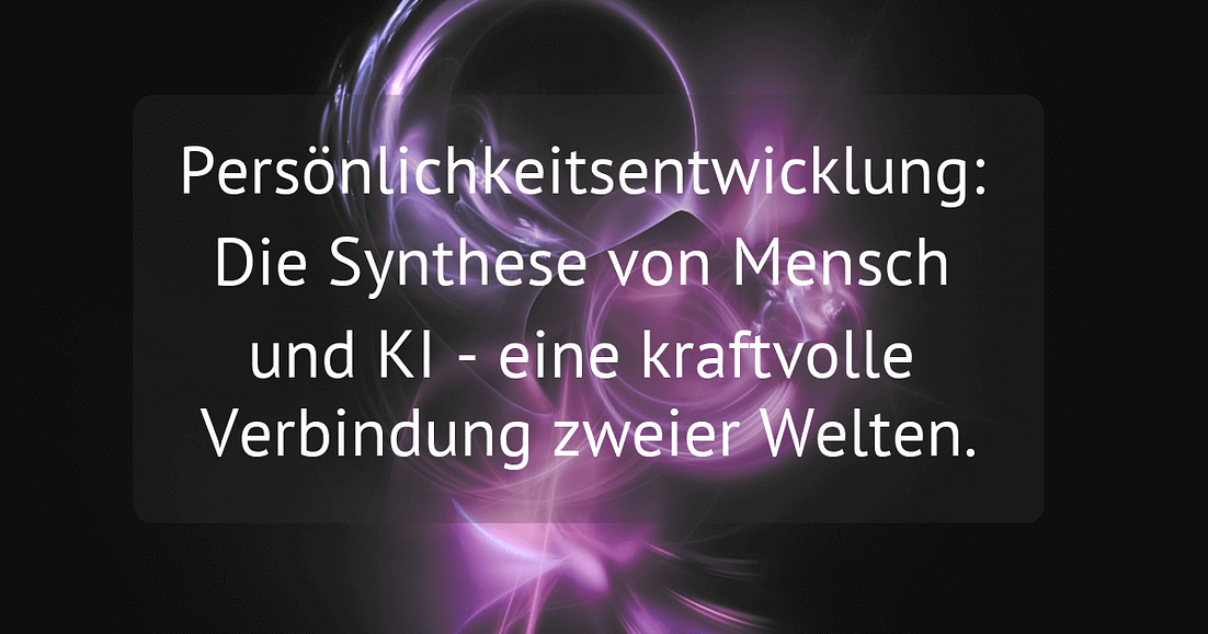 Bild mit lilafarbenen Hintergrund und dem Spruch: Persönlichkeitsentwicklung trifft auf Künstliche Intelligenz
